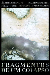 Imagem do Filme Fragmentos de Um Colapso