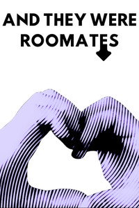 And They Were Roommates (2021) poster