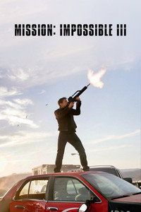 Постер фильма «Миссия: невыполнима 3 (2006)» — (37 из 130)