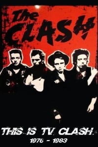 The Clash: This is TV Clash 1977-1982