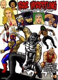 Poster de Bar Wrestling 10: March Of The Pigs