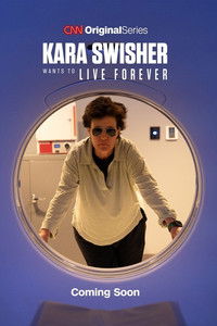 Poster de Kara Swisher Wants to Live Forever