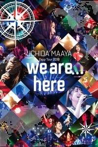 UCHIDA MAAYA Zepp Tour 2019 we are here (2020)