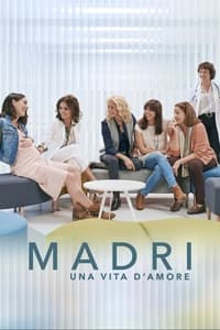 copertina serie tv Madri+-+Una+vita+d%27amore 2020