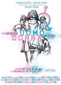 Постер фильма «O sei uomo o sei donna... chiaro? (2010)» — (1 из 1)