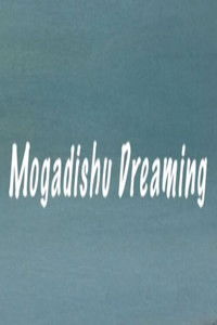 Imagem do Filme Mogadishu Dreaming