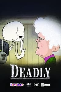 Deadly (2014)