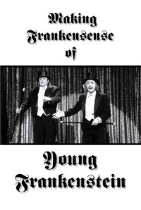 Making Frankensense of Young Frankenstein