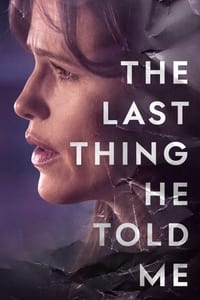 tv show poster The+Last+Thing+He+Told+Me 2023