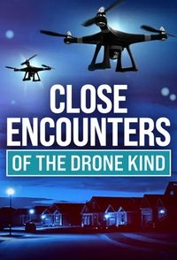 Poster de Close Encounters of the Drone Kind
