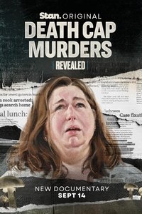 Revealed: Death Cap Murders - Season 1