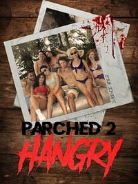 Poster de Parched 2: Hangry