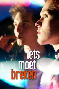 Iets moet breken (2014) poster