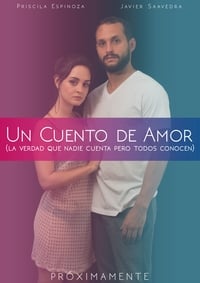 Poster de Un Cuento De Amor (La Verdad Que Nadie Cuenta Pero Todos Conocen)