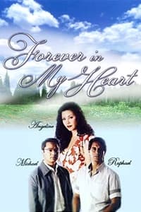 Forever in My Heart - 2004