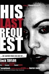 His Last Request (2005)