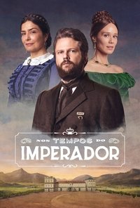 copertina serie tv Nos+Tempos+do+Imperador 2021