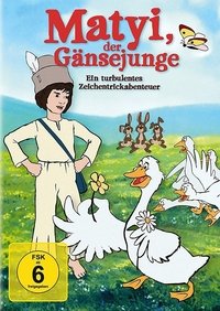 Movieposter Matyi, der Gänsejunge