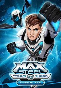 Постер мультфильма «Max Steel Team Turbo: Fusion Tek (2016)» — (2 из 4)