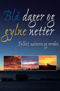Blå dager og gylne netter Poster