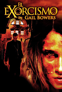 Poster de Exorcism: The Possession of Gail Bowers