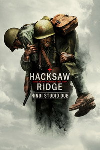 Hacksaw Ridge (2016) BluRay Dual Audio Hindi Studio Dub + English Full Movie 480p 720p 1080p 2160p 4K