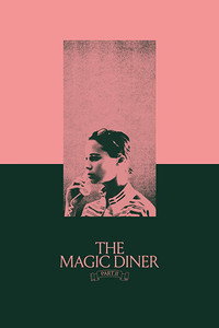 Постер фильма «The Magic Diner Pt.II (2018)» — (2 из 3)