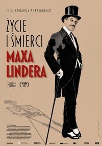 Poster de Życie i śmierci Maxa Lindera