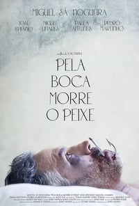 Pela Boca Morre o Peixe (2014)