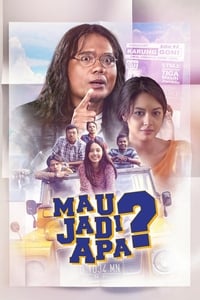 Nonton film Mau Jadi Apa? 2017 FilmBareng