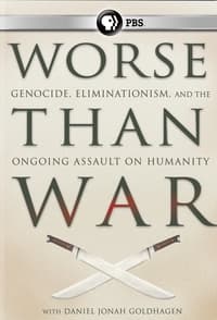 Worse Than War (2009)