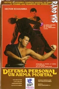 HECTOR ECHAVARRÍA: DEFENSA PERSONAL, UN ARMA MORTAL (1986)