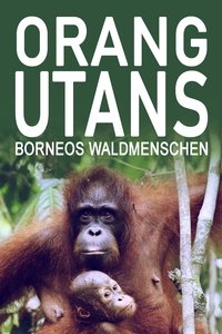 Poster de Orang-Utans - Borneos Waldmenschen