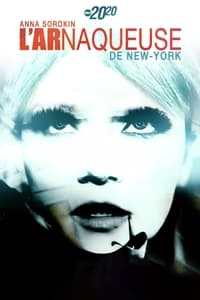 Anna Sorokin : l'arnaqueuse de New-York (2021)