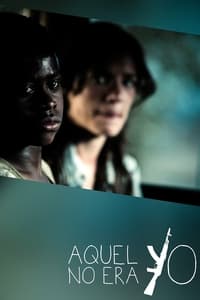 Aquel no era yo (2012)