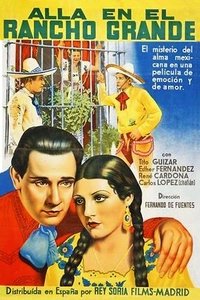 Allá en el Rancho Grande (1936)