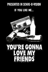 You're Gonna Love My Friends
