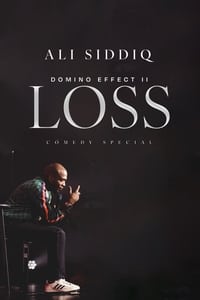 Ali Siddiq: THE DOMINO EFFECT 2: LOSS (2023)