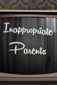 Poster de Inappropriate Parents