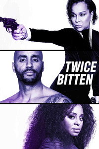 Постер фильма «Twice Bitten (2021)» — (1 из 5)