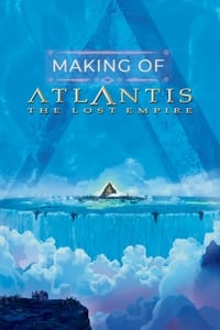 Poster de The Making of 'Atlantis: The Lost Empire'