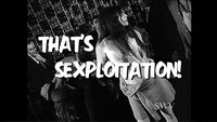 That's Sexploitation!