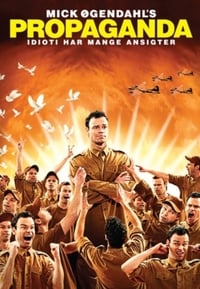 Mick Øgendahl's Propaganda (2010)