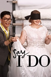tv show poster Say+I+Do 2020