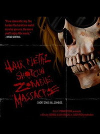 Постер фильма «Hairmetal Shotgun Zombie Massacre: The Movie (2016)» — (2 из 2)