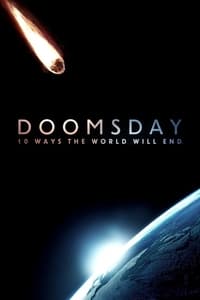 tv show poster Doomsday%3A+10+Ways+the+World+Will+End 2016