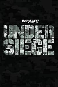 IMPACT Wrestling: Under Siege - 2021