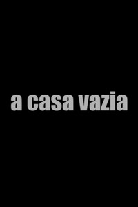 A Casa Vazia (2012) poster