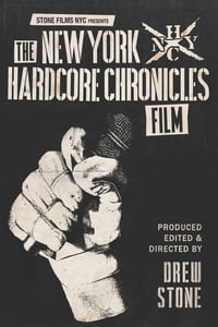 The New York Hardcore Chronicles Film (2017)