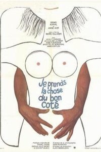 Je prends la chose... du bon côté! (1974)